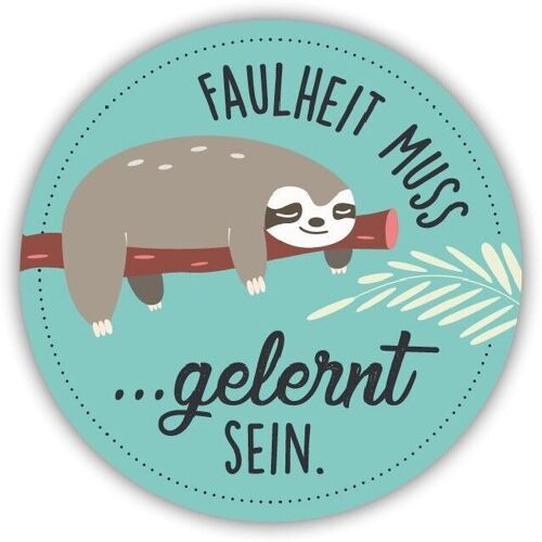 Formmagnet "Faulheit …"