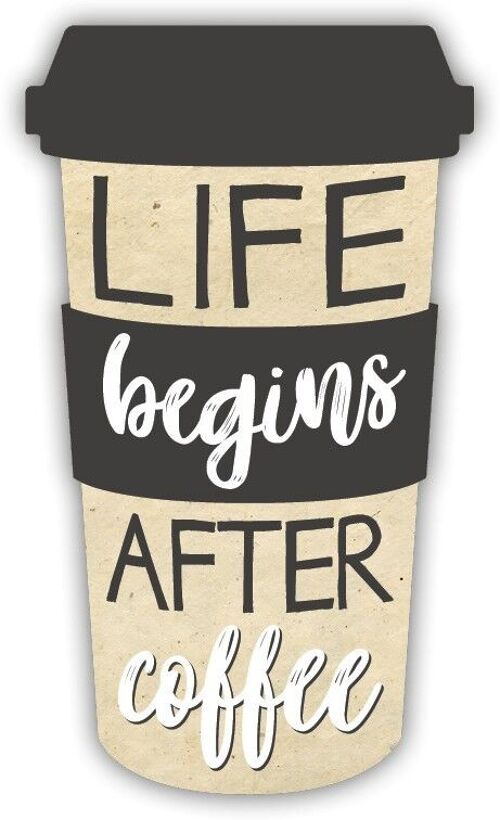 Formmagnet "Life begins after coffee"