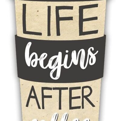 Aimant de forme "La vie commence après le café"