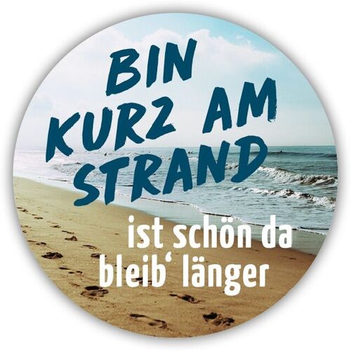 Formmagnet Rostock Bin kurz am Strand