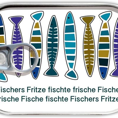 Peut envoyer "Fischer's Fritze"