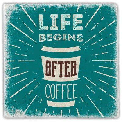 Marble coaster "life begins after coffee"