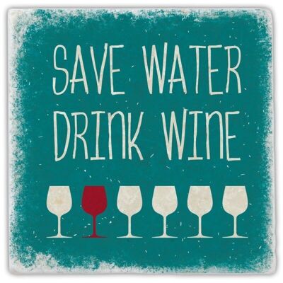 Marble coaster "Save water drink wine"