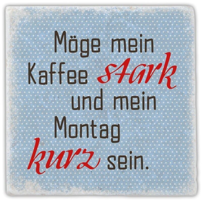 Posavasos de mármol "Que mi café sea fuerte..."