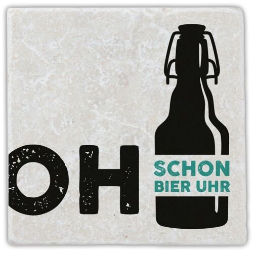 Marmoruntersetzer "Oh schon Bier Uhr"