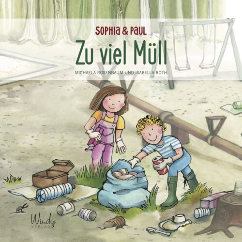 Bilderbuch: Sophia & Paul - Zu viel Müll