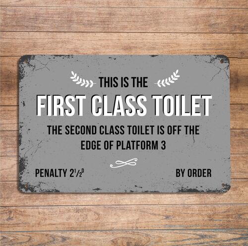 First Class Toilet, decorative Metal Sign