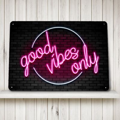 Good Vibes Only, decorative Metal Sign