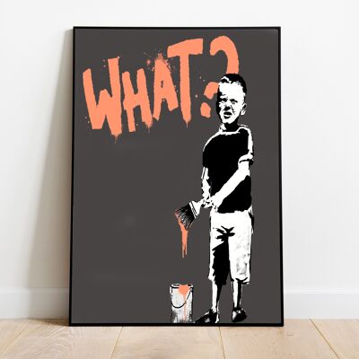 Banksy Stampa artista da parete - *Cosa? (50 x 70 cm)