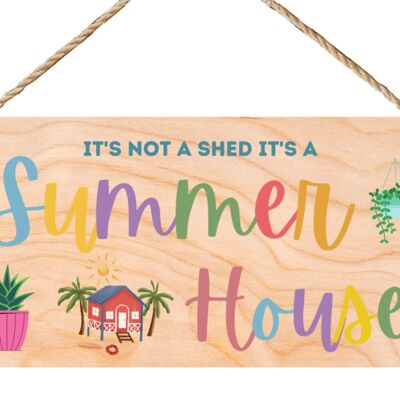 Second Ave Funny Joke It's Not A Shed It's A Summer House Plaque cadeau rectangulaire à suspendre en bois