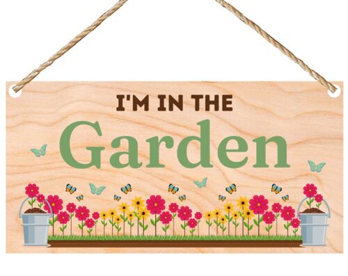Second Ave I’m in The Garden Wooden Hanging Gift Friendship Rectangle Sign Plaque