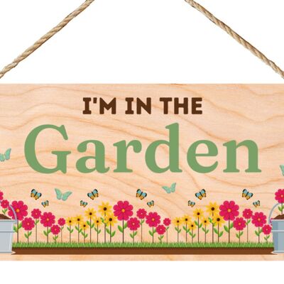 Second Ave I’m in The Garden Wooden Hanging Gift Friendship Rectangle Sign Plaque
