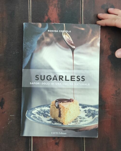 Libro di Ricette: Sugarless di Romina Coppola