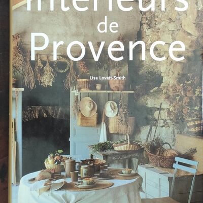 Libro arredamento: interieur de  Provence