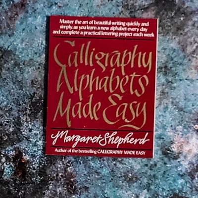 Calligraphy manual book: calligraphy alphabets made easy