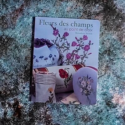 French cross stitch book: fleurs de champs au point de croix