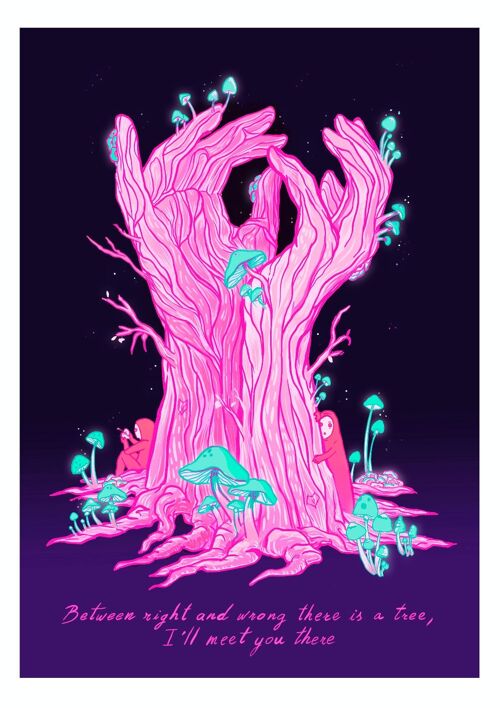 Our Tree Limited edition Art Print. Inspired Rumi Quote Between right & wrong, pop surreal psychedelic illustration about love and relations A3