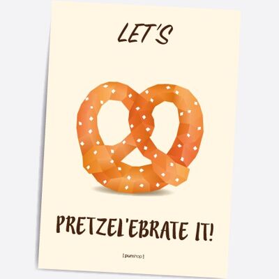 Let's pretzel'ebrate it grußkarte - A5 Punshop