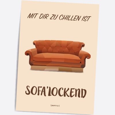 Mit dir zu chillen ist so sofa'lockend - A5 Punshop