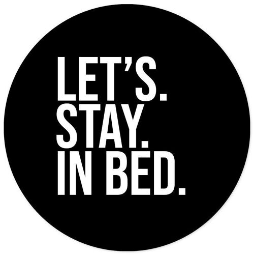 Muurcirkel let's stay in bed - Ø 30 cm - Forex