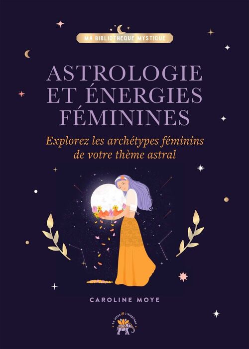 ASTROLOGIE - Astrologie et énergies féminines