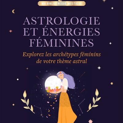 ASTROLOGÍA - Astrología y Energías Femeninas