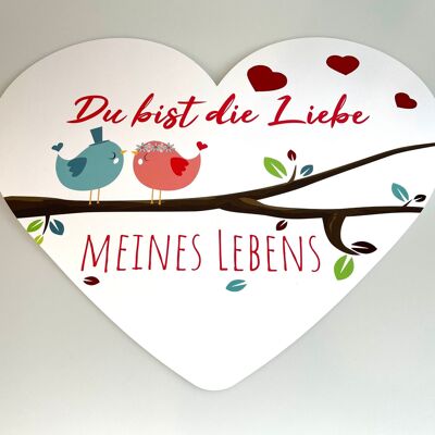 Dekoherz XXL 34 x 30 cm - Du bist die Liebe meines Lebens