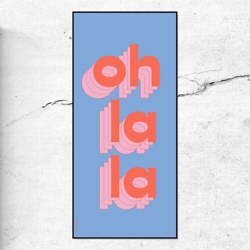 OH LA LA - typographic print - blue