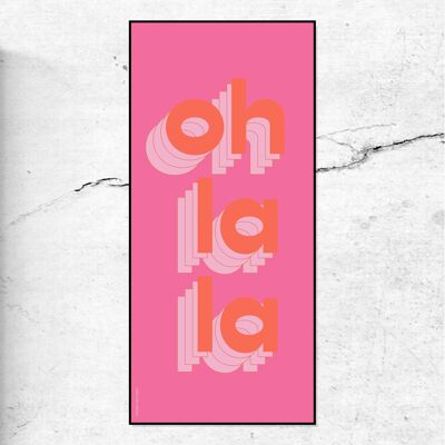 OH LA LA - impresión tipográfica - rosa fuerte