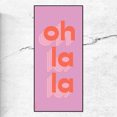 OH LA LA - impresión tipográfica - rosa