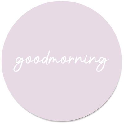 Wall circle goodmorning pink - Ø 12 cm - Forex