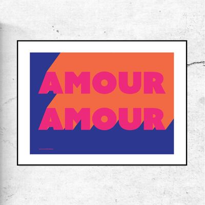 Affiche typographique Amour amour - bleu, rose & orange - A4