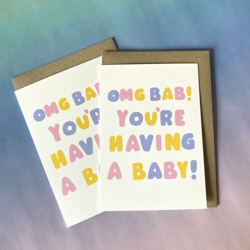 Greetings Card - Omg Bab! You're Having A Baby!