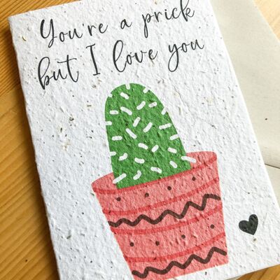 Seeded Valentine's Card | You're A Prick - RECYCLED ENVELOPE