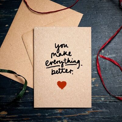 Thank you card / You Make Everything Better card