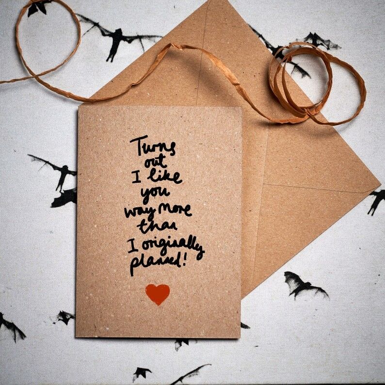 Tarjeta de tarjeta de aniversario divertida/resulta que me gustas mucho más de lo que originalmente planeé/tarjetas ecológicas