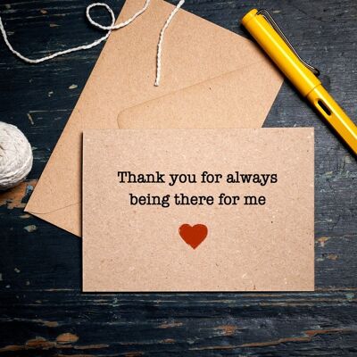 Thank you card / Thank you for always being there for me / gratitude card / friendship card