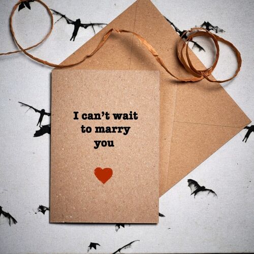 Card for future wife or husband / I can't wait to marry you / engagement card