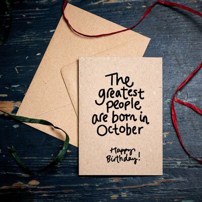 Funny Birthday card / The Greatest people are born in October