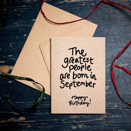 Funny Birthday card / The Greatest people are born in September