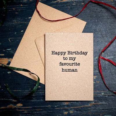 tarjeta de cumpleaños divertida / Feliz cumpleaños a mi tarjeta humana favorita