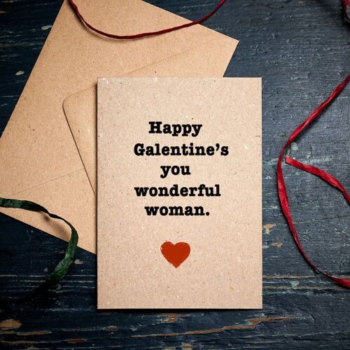 Funny Galentine card / Happy Galentine's you wonderful woman