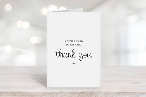 A Little Card To Say A Big Thank You Card