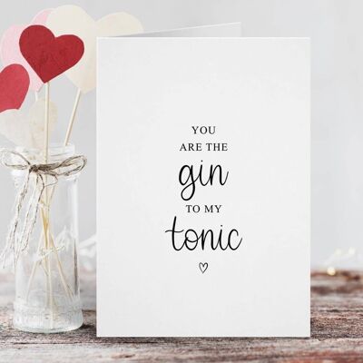 You Are The Gin To My Tonic Carte Coeur Noir