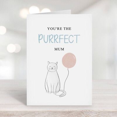 You're The Purrfect Mum Card