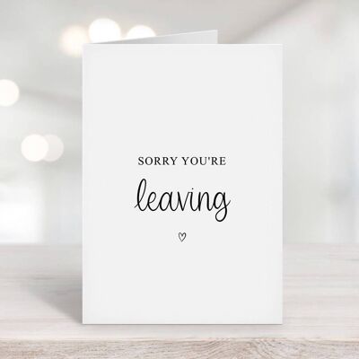 Sorry You're Leaving Card