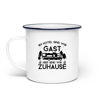 Im Hotel zu Gast - Hier zuhause - Emaille Tasse