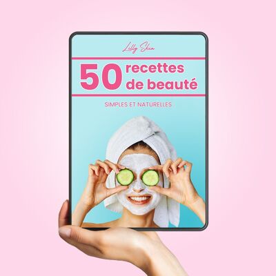 50 Recettes de beauté (E-Book 160 pages)