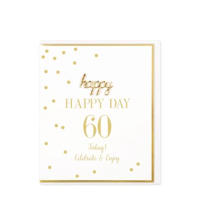 Happy Happy Day, 60 Today, Happy Birthday