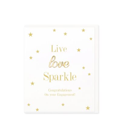 Live, Love, Sparkle, On Your Engagement